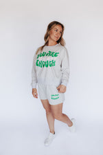 You Are Enough Crewneck