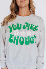 You Are Enough Crewneck